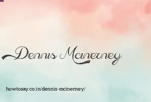 Dennis Mcinerney