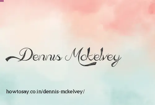 Dennis Mckelvey