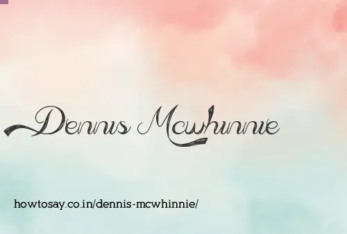 Dennis Mcwhinnie