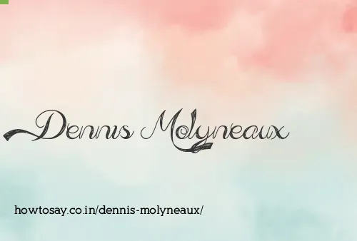 Dennis Molyneaux