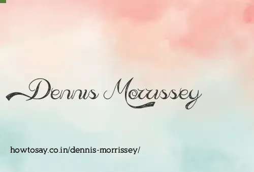 Dennis Morrissey
