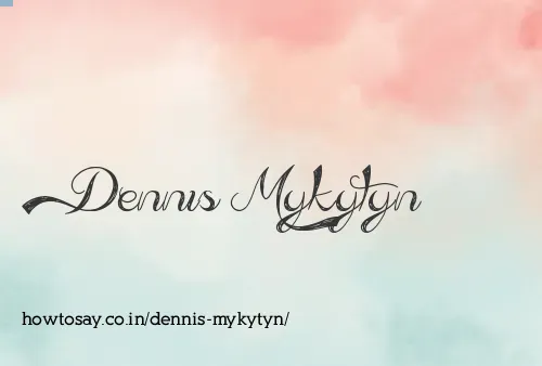 Dennis Mykytyn