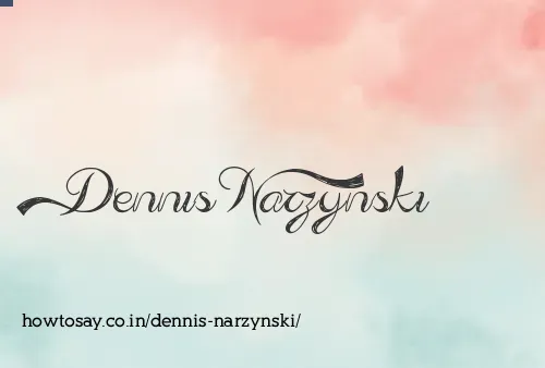 Dennis Narzynski