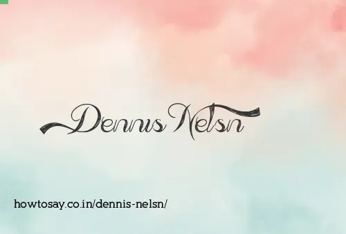 Dennis Nelsn
