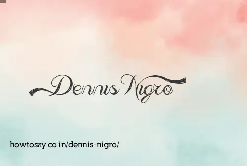 Dennis Nigro