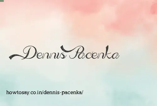 Dennis Pacenka