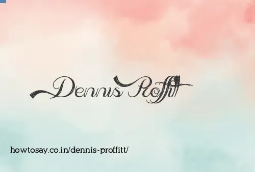 Dennis Proffitt