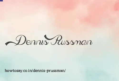 Dennis Prussman