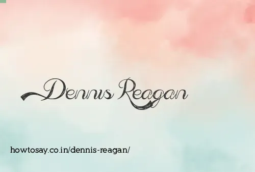 Dennis Reagan