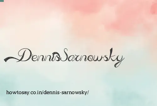 Dennis Sarnowsky