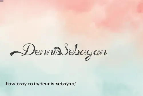 Dennis Sebayan
