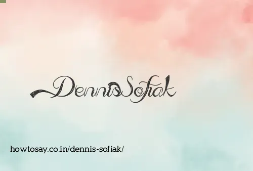 Dennis Sofiak