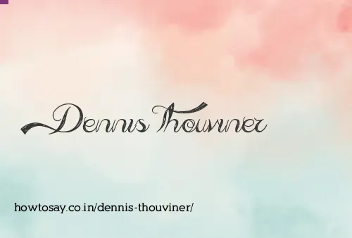 Dennis Thouviner