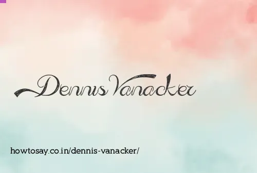 Dennis Vanacker