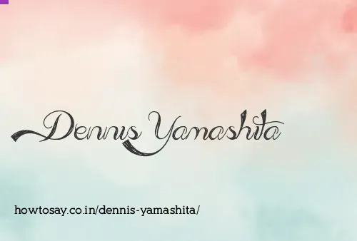 Dennis Yamashita