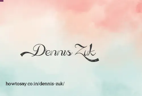 Dennis Zuk