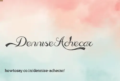 Dennise Achecar