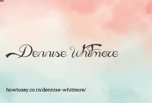 Dennise Whitmore
