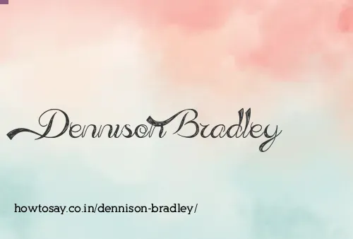 Dennison Bradley