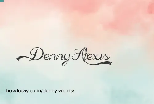 Denny Alexis