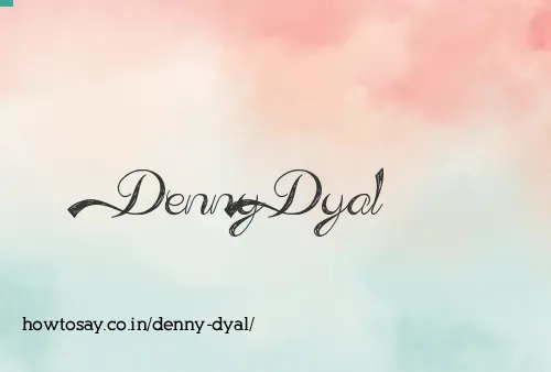 Denny Dyal