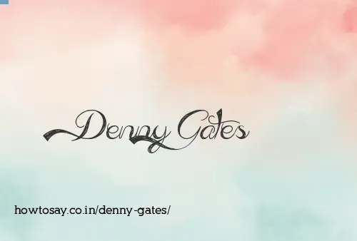 Denny Gates