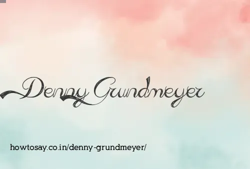 Denny Grundmeyer