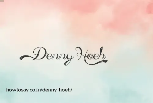 Denny Hoeh