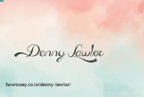 Denny Lawlor