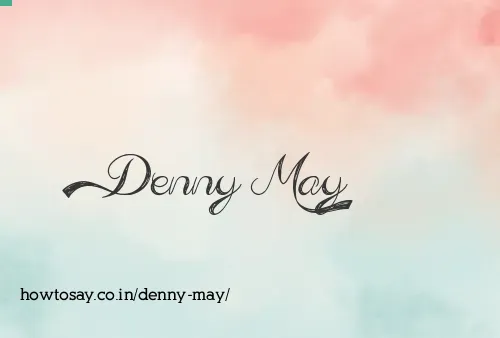 Denny May