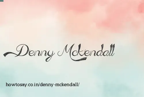 Denny Mckendall