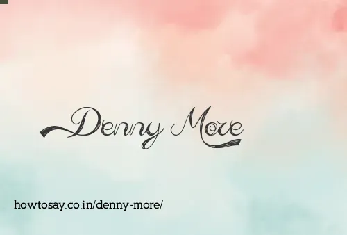 Denny More