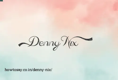 Denny Nix
