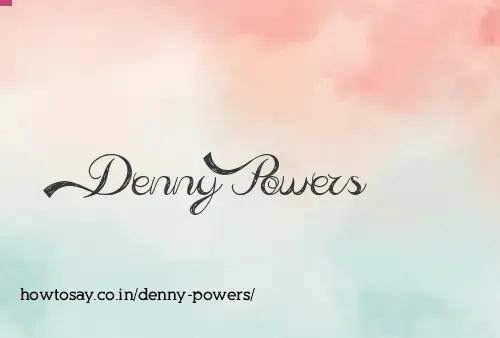 Denny Powers