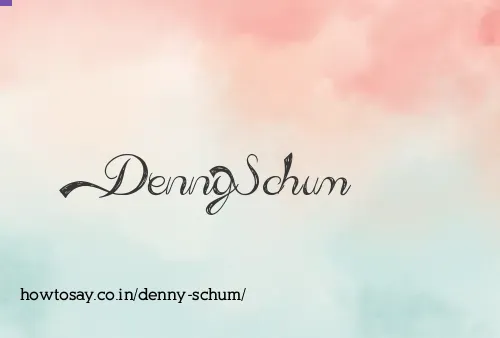Denny Schum