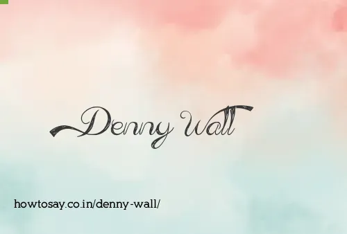 Denny Wall