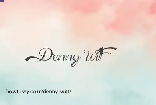 Denny Witt