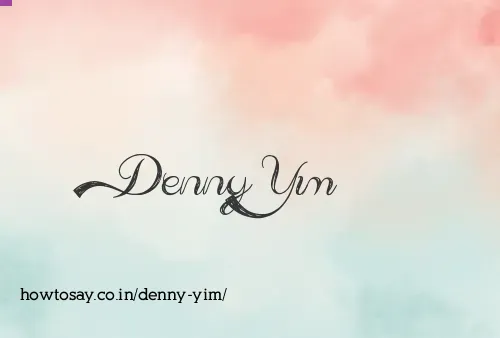 Denny Yim