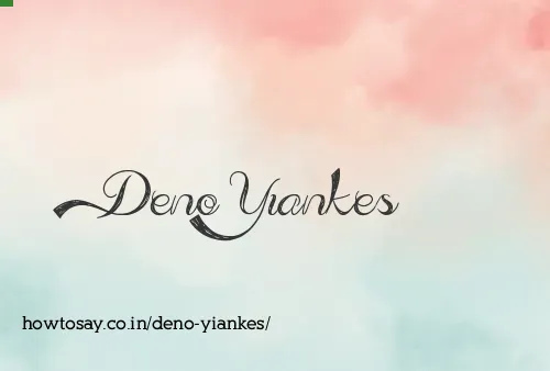Deno Yiankes