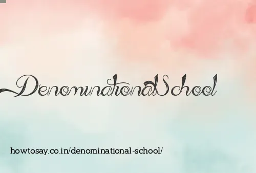 Denominational School