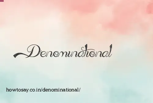 Denominational