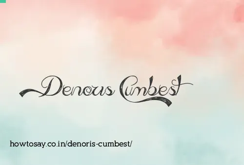 Denoris Cumbest