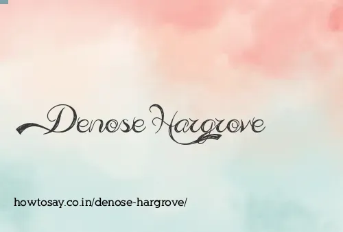 Denose Hargrove