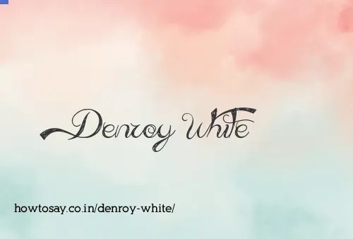 Denroy White