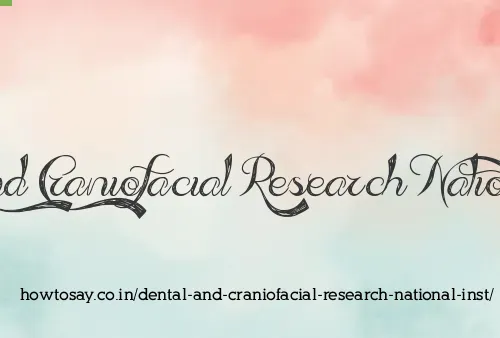 Dental And Craniofacial Research National Inst