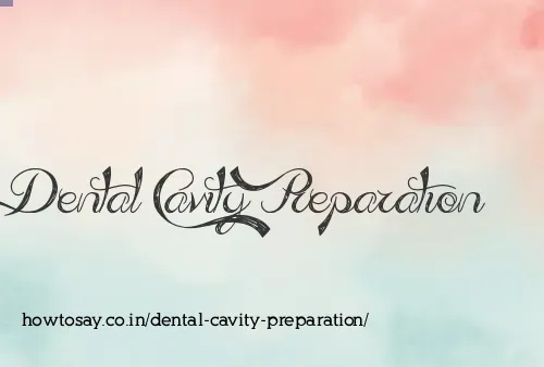 Dental Cavity Preparation