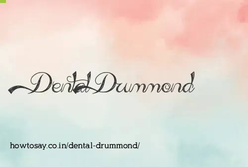 Dental Drummond