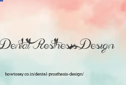 Dental Prosthesis Design