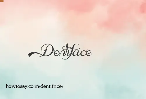 Dentifrice