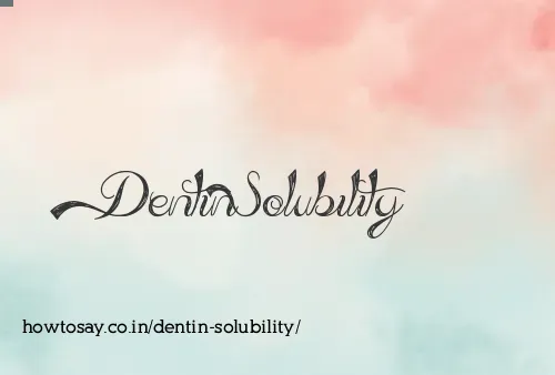 Dentin Solubility